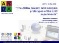 The ARDA project: Grid analysis prototypes of the LHC experiments Massimo Lamanna ARDA Project Leade PowerPoint PPT Presentation