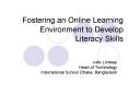 Fostering an Online Learning Environment to Develop Literacy Skills PowerPoint PPT Presentation