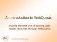 An introduction to WebQuests PowerPoint PPT Presentation