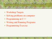 Special Programming Workshop CSIT-120 Spring 2001