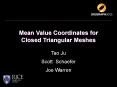 Mean Value Coordinates for Closed Triangular Meshes PowerPoint PPT Presentation