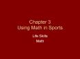 Chapter 3 Using Math in Sports PowerPoint PPT Presentation