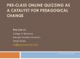 Preclass Online Quizzing as a Catalyst for Pedagogical Change PowerPoint PPT Presentation