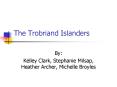 The Trobriand Islanders PowerPoint PPT Presentation