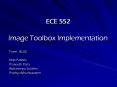 ECE 552 Image Toolbox Implementation PowerPoint PPT Presentation