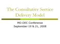 The Consultative Service Delivery Model PowerPoint PPT Presentation