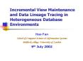 Incremental View Maintenance and Data Lineage Tracing in Heterogeneous Database Environments PowerPoint PPT Presentation