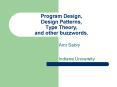 Program Design, Design Patterns, Type Theory, and other buzzwords. PowerPoint PPT Presentation