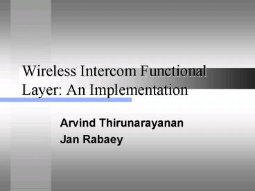 Wireless Intercom Functional Layer: An Implementation