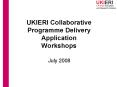 UKIERI Collaborative Programme Delivery Application Workshops PowerPoint PPT Presentation