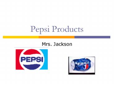 Pepsi Products