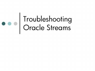Troubleshooting Oracle Streams