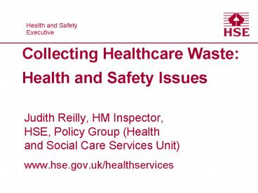 Collecting Healthcare Waste: Health and Safety Issues