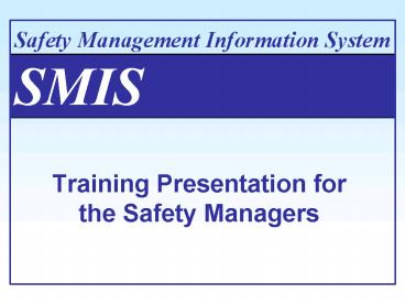 Training Presentation for the Safety Managers