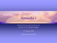 Networks I PowerPoint PPT Presentation