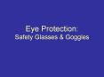Eye Protection: Safety Glasses PowerPoint PPT Presentation