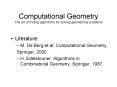 Computational Geometry The art of finding algorithms for solving geometrical problems PowerPoint PPT Presentation