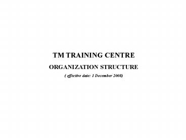 TM TRAINING CENTRE