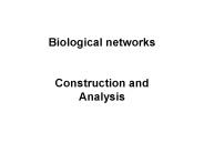 Biological networks  Construction and Analysis