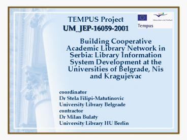 TEMPUS Project UM_JEP160592001