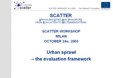 SCATTER SPRAWLING CITIES AND TRANSPORT: FROM EVALUATION TO RECOMMENDATIONS