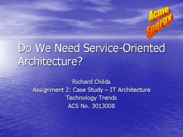 Do We Need ServiceOriented Architecture