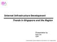 Internet Infrastructure Development        Trends in Singapore and the Region PowerPoint PPT Presentation