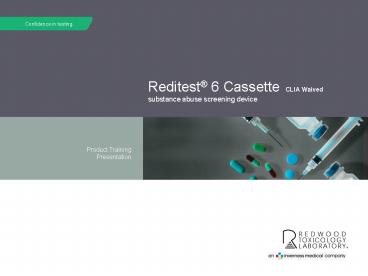 Reditest 6 Cassette CLIA Waived substance abuse screening device