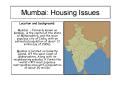 Mumbai: Housing Issues PowerPoint PPT Presentation