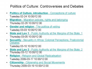 Politics of Culture: Controversies and Debates