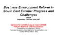 Business Environment Reform in South East Europe: Progress and Challenges Zagreb September 25th and PowerPoint PPT Presentation