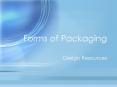 Forms of Packaging PowerPoint PPT Presentation