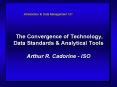 The Convergence of Technology, Data Standards PowerPoint PPT Presentation