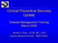 Clinical Preventive Services Update Disease Management Training March 2008 PowerPoint PPT Presentation