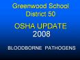 Greenwood School District 50 OSHA UPDATE PowerPoint PPT Presentation