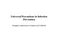 Universal Precautions in Infection Prevention PowerPoint PPT Presentation