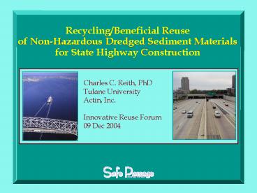 RecyclingBeneficial Reuse of NonHazardous Dredged Sediment Materials for State Highway Construction