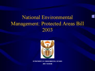 National Environmental Management: Protected Areas Bill 2003