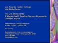 Los Angeles Harbor College Life Skills Center The Life Skills Center: A Mental Health Service Site o PowerPoint PPT Presentation