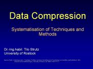 Data%20Compression%20%20Systematisation%20of%20Techniques%20and%20Methods