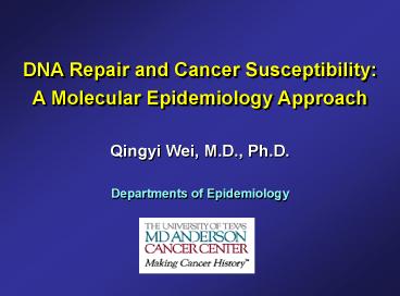 DNA Repair and Cancer Susceptibility: