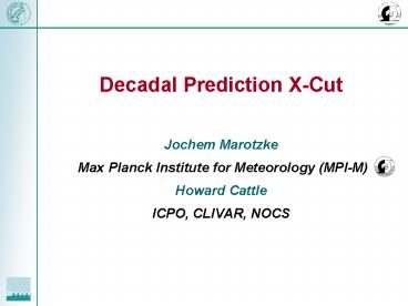 Decadal Prediction XCut