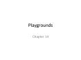 Playgrounds PowerPoint PPT Presentation