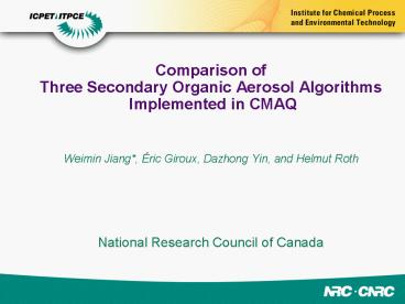 Comparison of  Three Secondary Organic Aerosol Algorithms Implemented in CMAQ