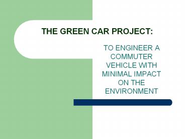 THE GREEN CAR PROJECT: