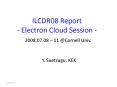 ILCDR08 Report Electron Cloud Session PowerPoint PPT Presentation