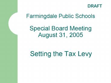 Farmingdale Public Schools Special Board Meeting August 31, 2005