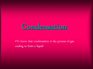 Condensation