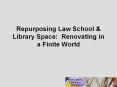 Repurposing Law School PowerPoint PPT Presentation