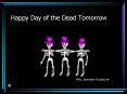 Happy Day of the Dead Tomorrow PowerPoint PPT Presentation